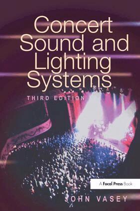 John Vasey - Concert Sound and Lighting Systems, Inbunden