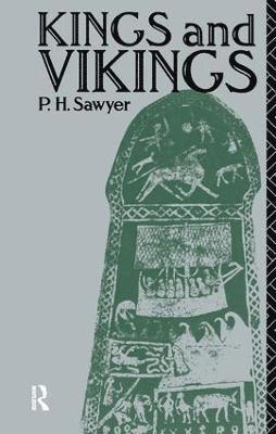 Kings and Vikings av P H Sawyer, P H Sawyer, P H Sawyer