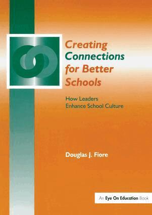 Douglas Fiore - Creating Connections for Better Schools, Inbunden