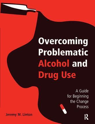 Jeremy M. Linton - Overcoming Problematic Alcohol and Drug Use, Inbunden. Tillgänglighet: Lägg i varukorg
