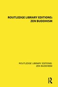 Routledge Library Editions: Zen Buddhism