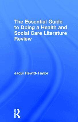 Jaqui Hewitt-Taylor - Essential Guide to Doing a Health and Social Care Literature Review, Inbunden. Tillgänglighet: Lägg i varukorg