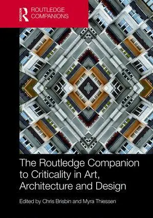 Chris Brisbin, Myra Thiessen - Routledge Companion to Criticality in Art, Architecture, and Design, Inbunden. Tillgänglighet: Lägg i varukorg
