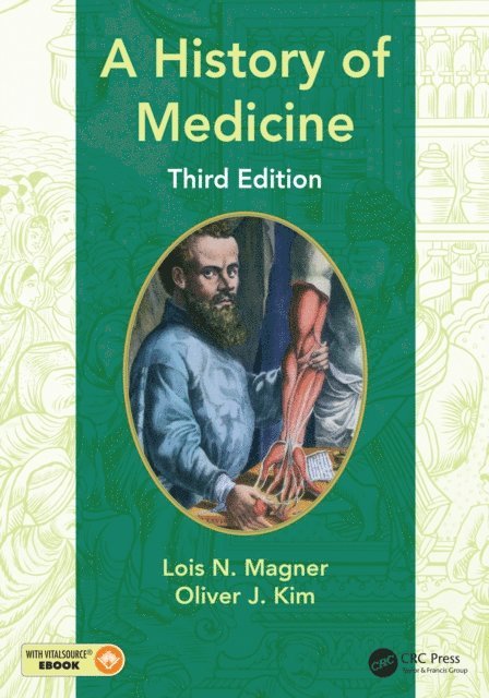 Oliver Kim, Lois N. Magner - History of Medicine, E-bok