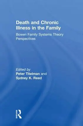 Peter Titelman, Sydney K. Reed - Death and Chronic Illness in the Family, Inbunden. Tillgänglighet: Lägg i varukorg