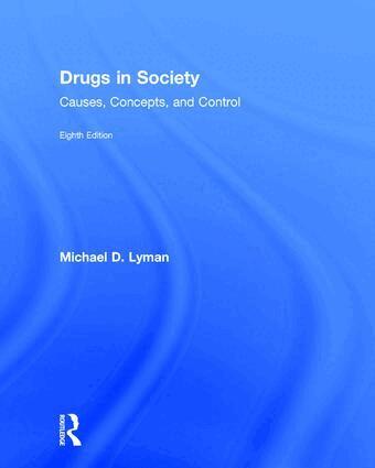 Michael D. Lyman - Drugs in Society, Inbunden