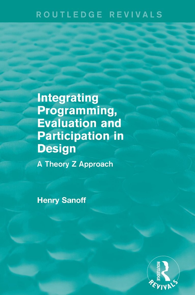 Henry Sanoff - Integrating Programming, Evaluation and Participation in Design (Routledge Revivals), Häftad. Tillgänglighet: Lägg i varukorg