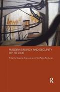 Russian Energy and Security up to 2030