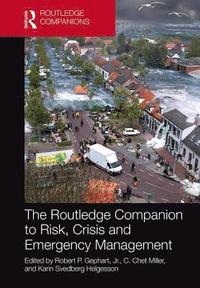 Routledge Companion to Risk, Crisis and Emergency Management