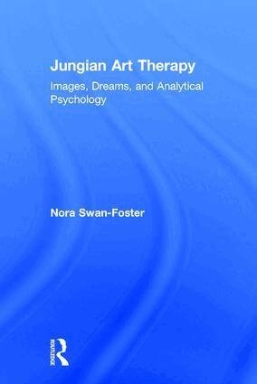 Nora Swan-Foster - Jungian Art Therapy, Inbunden. Tillgänglighet: Lägg i varukorg