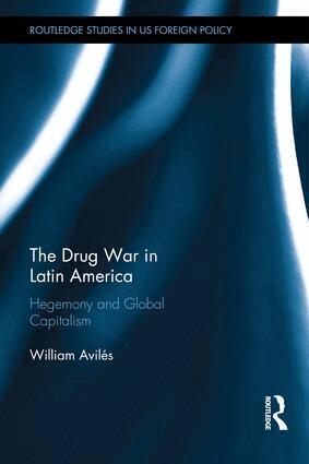 William Avilés - Drug War in Latin America, Inbunden