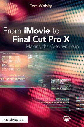 Tom Wolsky - From iMovie to Final Cut Pro X, Häftad. Tillgänglighet: Lägg i varukorg