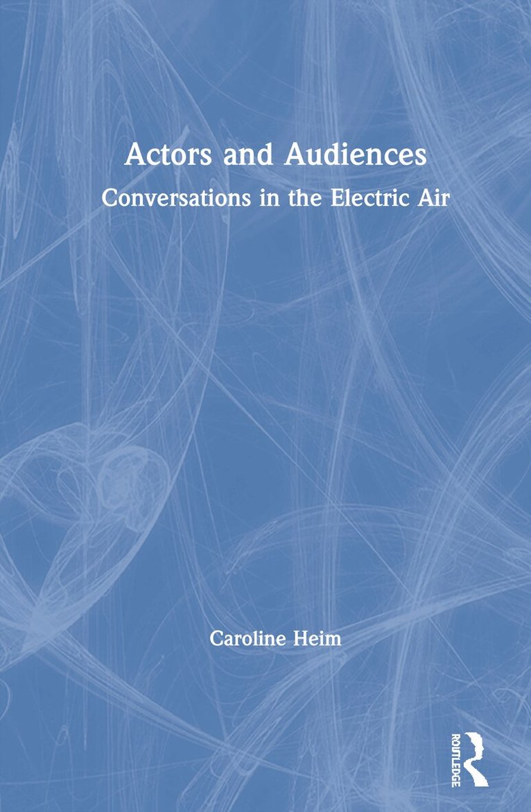 Caroline Heim - Actors and Audiences, Inbunden. Tillgänglighet: Lägg i varukorg