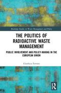 Politics of Radioactive Waste Management