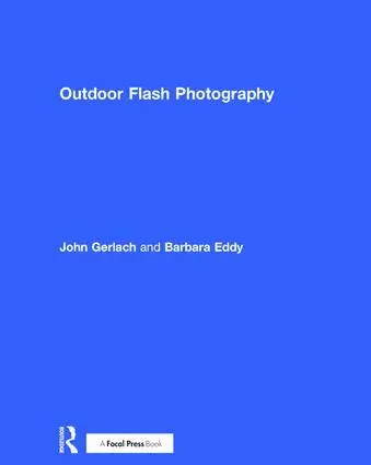 John Gerlach, Barbara Eddy - Outdoor Flash Photography, Inbunden. Tillgänglighet: Lägg i varukorg