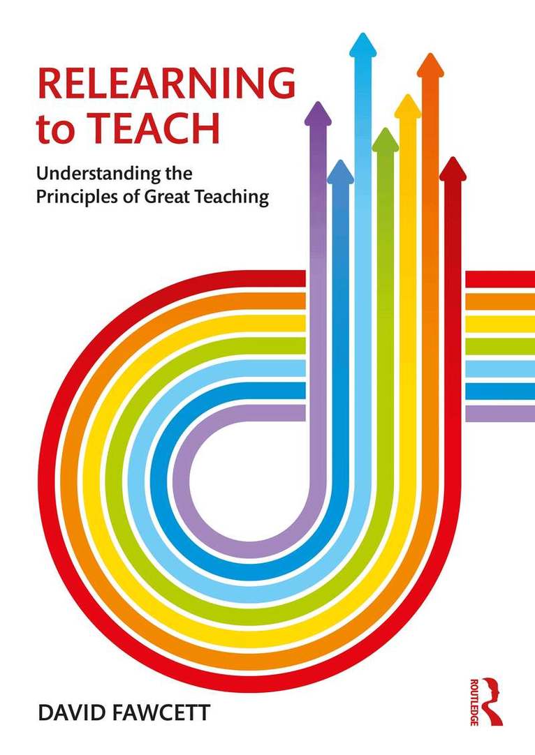 David Fawcett - Relearning to Teach, Häftad. Tillgänglighet: Lägg i varukorg