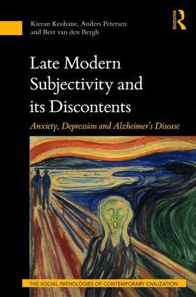 Kieran Keohane, Anders Petersen, Bert van den Bergh - Late Modern Subjectivity and its Discontents, Inbunden
