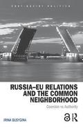 RussiaEU Relations and the Common Neighborhood