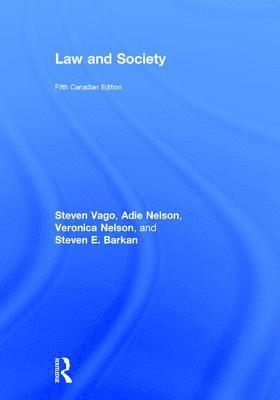 Steven Vago, Adie Nelson, Veronica Nelson, Steven E. Barkan - Law and Society, Inbunden