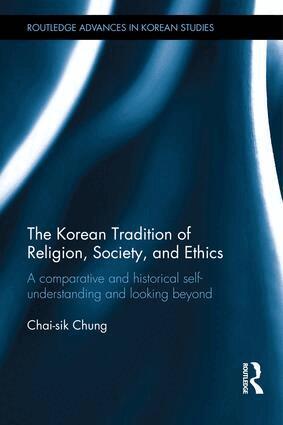 Korean Tradition of Religion, Society, and Ethics