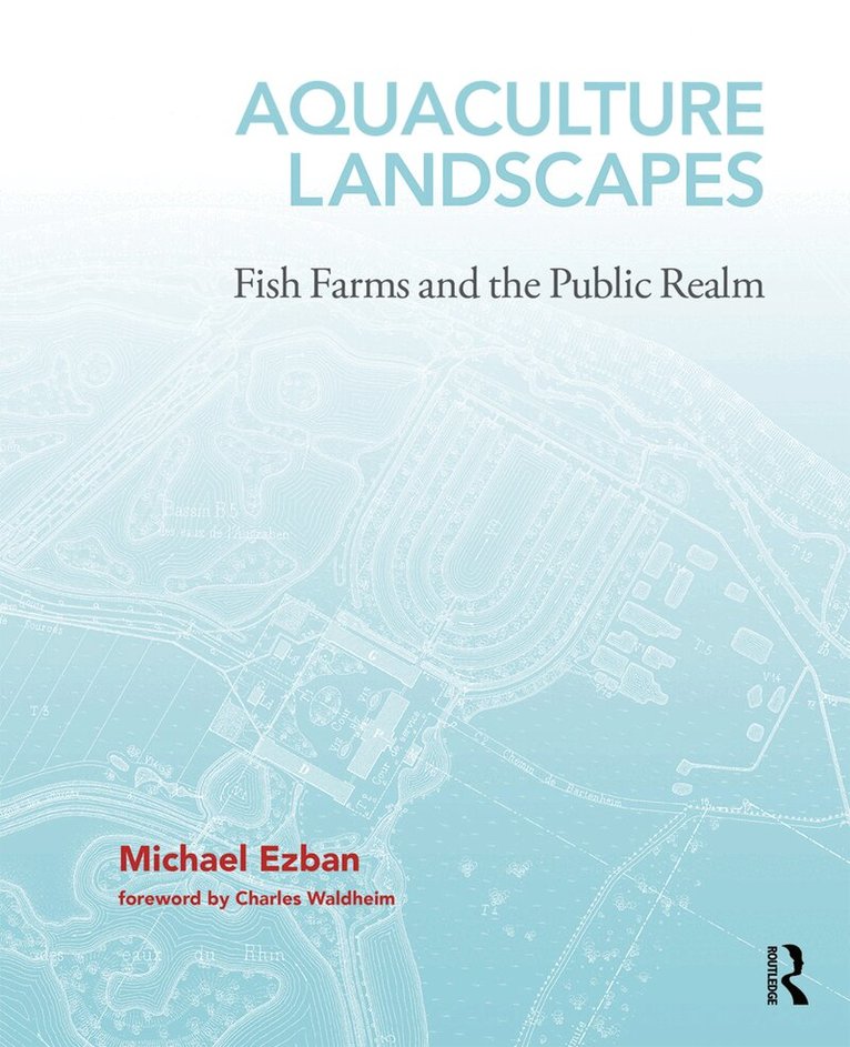 Michael Ezban - Aquaculture Landscapes, Inbunden. Tillgänglighet: Lägg i varukorg