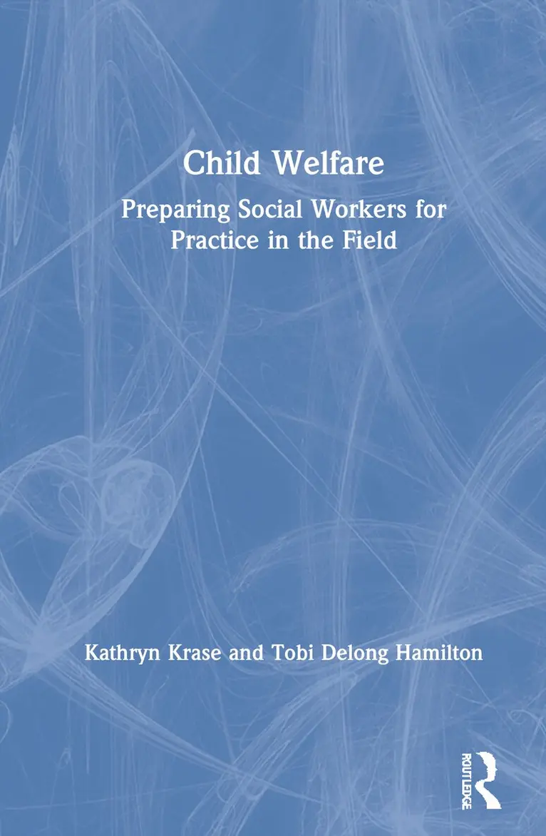Kathryn Krase, Tobi Delong-Hamilton - Child Welfare, Inbunden. Tillgänglighet: Lägg i varukorg