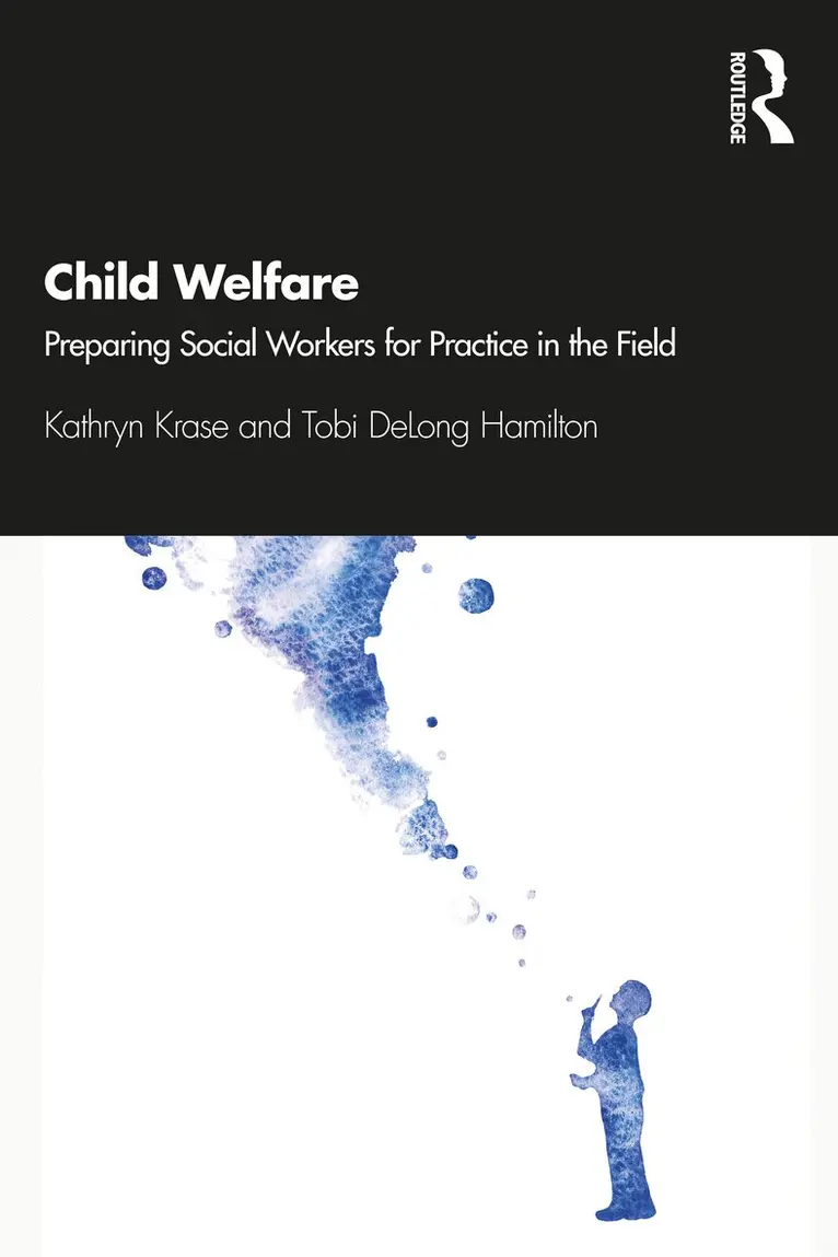 Kathryn Krase, Tobi Delong-Hamilton - Child Welfare, Häftad. Tillgänglighet: Lägg i varukorg