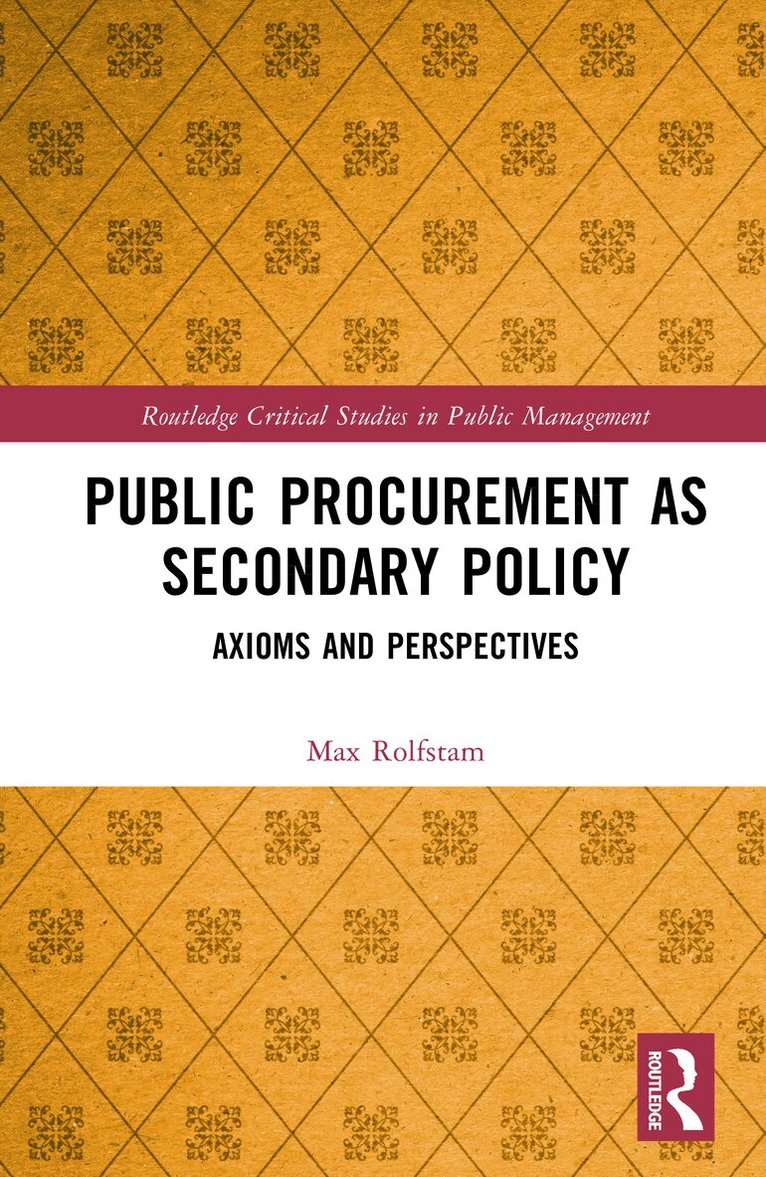 Max Rolfstam - Public Procurement as Secondary Policy, Inbunden