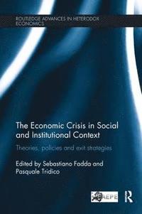 The Economic Crisis in Social and Institutional Context