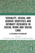 Sexuality, Sexual and Gender Identities and Intimacy Research in Social Work and Social Care