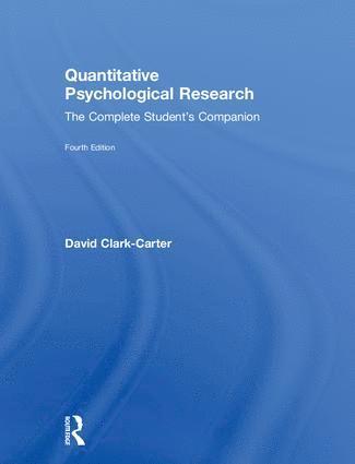 David Clark-Carter - Quantitative Psychological Research, Inbunden