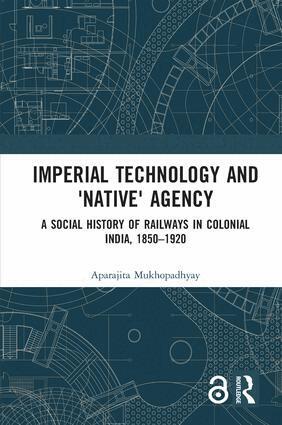 Aparajita Mukhopadhyay - Imperial Technology and 'Native' Agency, Inbunden. Tillgänglighet: Lägg i varukorg