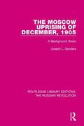 The Moscow Uprising of December, 1905