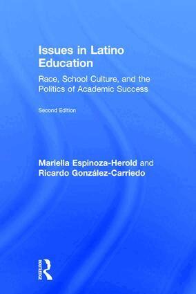 Mariella Espinoza-Herold, Ricardo González-Carriedo - Issues in Latino Education, Inbunden