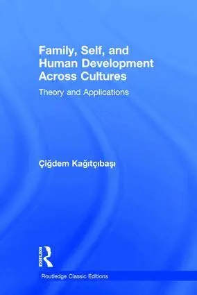 Cigdem Kagitcibasi - Family, Self, and Human Development Across Cultures, Inbunden. Tillgänglighet: Lägg i varukorg