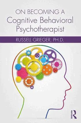 Russell Grieger - On Becoming a Cognitive Behavioral Psychotherapist, Häftad. Tillgänglighet: Lägg i varukorg