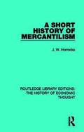 Short History of Mercantilism