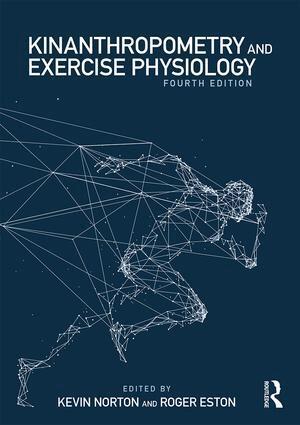 Kevin Norton, Roger Eston - Kinanthropometry and Exercise Physiology, Häftad