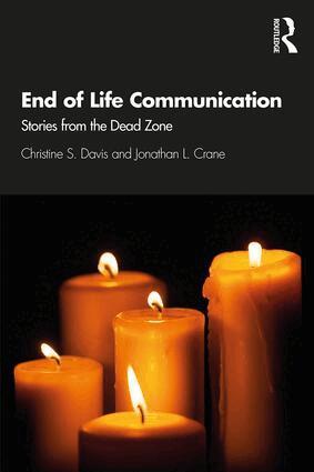 Christine S. Davis, Jonathan L. Crane - End of Life Communication, Häftad