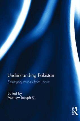 Mathew Joseph C. - Understanding Pakistan, Inbunden