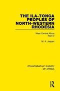 The Ila-Tonga Peoples of North-Western Rhodesia