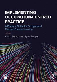 Implementing Occupation-centred Practice