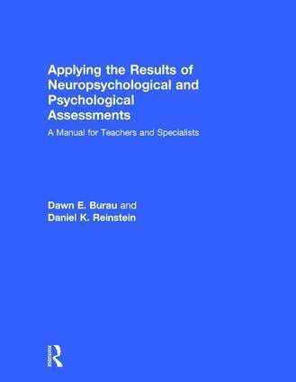 Dawn E. Burau, Daniel K. Reinstein - Applying the Results of Neuropsychological and Psychological Assessments, Inbunden. Tillgänglighet: Lägg i varukorg