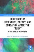 Heidegger on Literature, Poetry, and Education after the 'Turn'