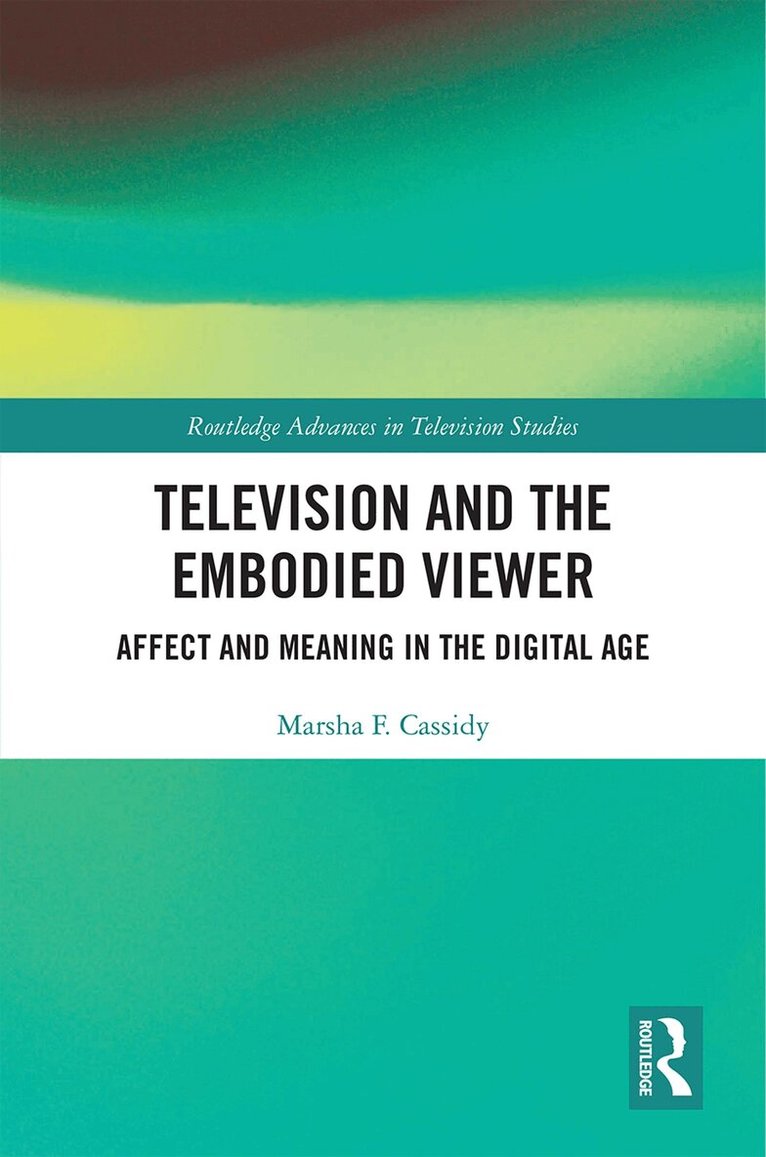 Marsha F. Cassidy - Television and the Embodied Viewer, Inbunden. Tillgänglighet: Lägg i varukorg