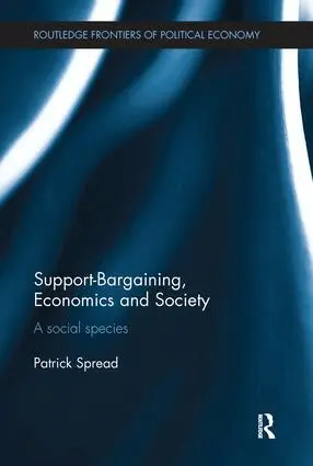 Patrick Spread - Support-Bargaining, Economics and Society, Häftad. Tillgänglighet: Lägg i varukorg