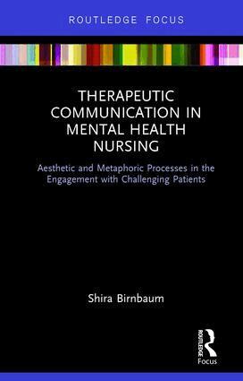 Shira Birnbaum - Therapeutic Communication in Mental Health Nursing, Inbunden