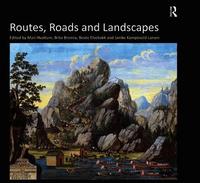 Routes, Roads and Landscapes