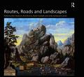 Routes, Roads and Landscapes