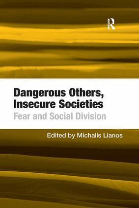 Michalis Lianos - Dangerous Others, Insecure Societies, Häftad